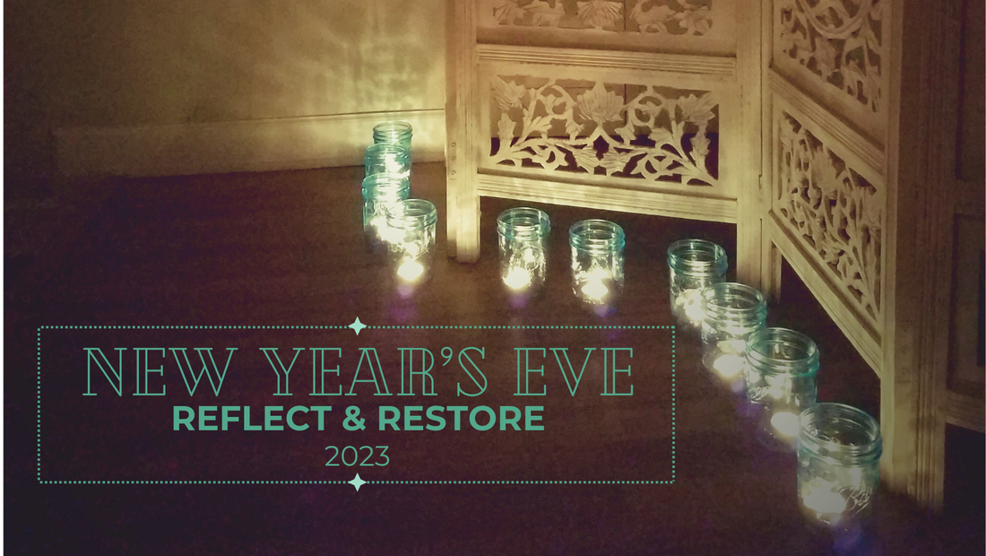 New Years Eve Reflect & Restore 2023